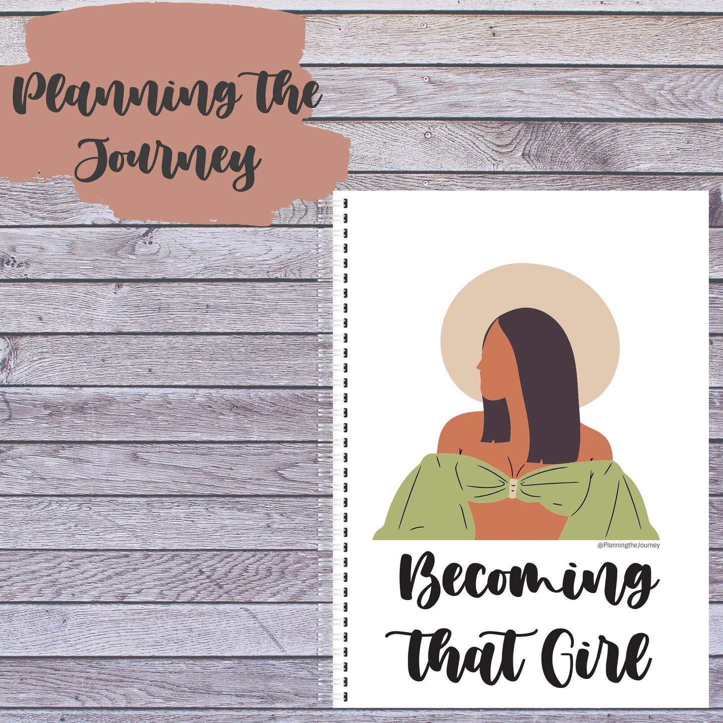 Spiral Notebook/Becoming that Girl