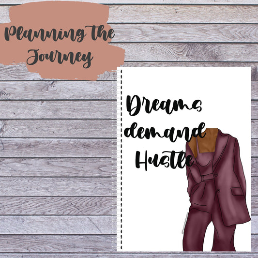 Spiral Notebook/ Dreams Demand Hustle