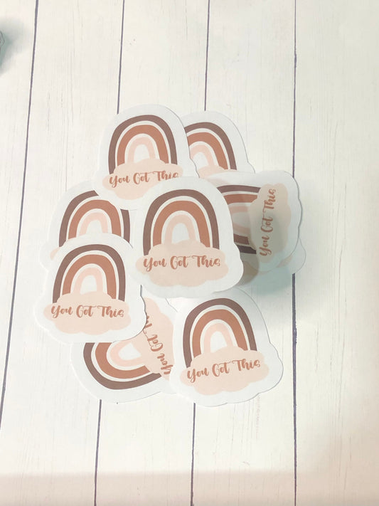 You Got This Rainbow Sticker/ Decal Sticker/ Waterproof Sticker