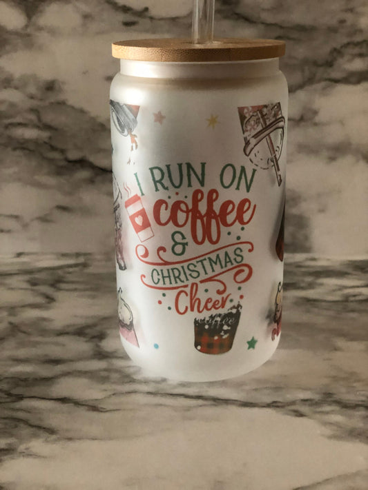 I run on coffee and Christmas cheer 13oz Beer Can Glass cup